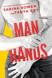 Cover Reveal: Man Hands by Sarina Bowen and Tanya Eby
